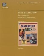 World Bank Hiv/AIDS Interventions: Ex-Ante and Ex-Post Evaluation di Julia Dayton edito da WORLD BANK PUBN