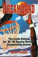 Dreamland di Robert Falkoff edito da Gulf Publishing Co