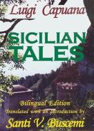 Sicilian Tales =: C'Era Una VOLTA = Once Upon a Time di Luigi Capuana edito da Dante University of America Press