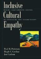 Inclusive Cultural Empathy di Paul B. Pedersen, Hugh C. Crethar, Jon Carlson edito da American Psychological Association