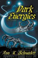 Dark Energies di Ann K. Schwader, S. T. Joshi, Robert M. Price edito da LIGHTNING SOURCE INC