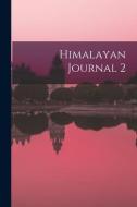 Himalayan Journal 2 di Anonymous edito da LIGHTNING SOURCE INC