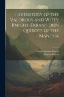 The History of the Valorous and Witty Knight-Errant Don Quixote of the Mancha di Thomas Shelton, Charles-Antoine Coypel edito da LEGARE STREET PR