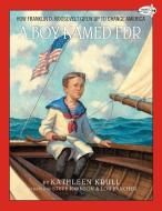 A Boy Named Fdr di Kathleen Krull edito da Random House USA Inc