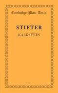 Kalkstein di Adalbert Stifter edito da Cambridge University Press