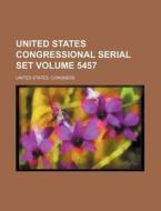 United States Congressional Serial Set Volume 5457 di United States Congress edito da Rarebooksclub.com