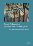 Seismic Performance Of Soil-foundation-structure Systems edito da Taylor & Francis Ltd