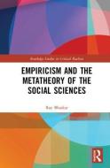 Empiricism and the Metatheory of the Social Sciences di Roy Bhaskar edito da Taylor & Francis Ltd