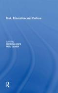Risk, Education and Culture di Andrew Hope edito da Taylor & Francis Ltd