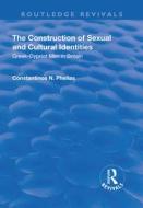 The Construction Of Sexual And Cultural Identities di Constantinos N. Phellas edito da Taylor & Francis Ltd