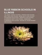 Blue Ribbon Schools In Illinois: The Ave di Books Llc edito da Books LLC, Wiki Series