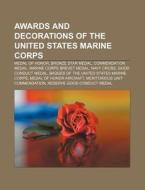 Awards and decorations of the United States Marine Corps di Source Wikipedia edito da Books LLC, Reference Series