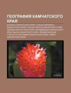 Gyeografiya Kamchat Skogo Kraya: Vulkany di Istochnik Wikipedia edito da Books LLC, Wiki Series