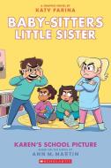 Karen's School Picture: A Graphic Novel (Baby-Sitters Little Sister #5) (Adapted Edition) di Ann M. Martin edito da GRAPHIX