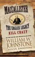 Kill Crazy di William W. Johnstone edito da Thorndike Press