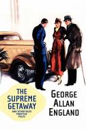 The Supreme Getaway and Other Tales from the Pulps di George Allan England edito da Wildside Press