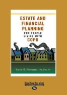 Estate And Financial Planning For People Living With Copd di Martin M. Shenkman edito da Readhowyouwant.com Ltd