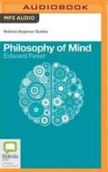 Philosophy of Mind di Edward Feser edito da Bolinda Audio
