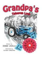 Grandpa's Talespun Love di Debbie Linville edito da Xulon Press