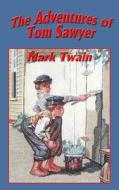 The Adventures of Tom Sawyer di Mark Twain edito da Wilder Publications