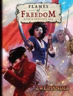 FLAMES OF FREEDOM RPG: Powered By Zweihander di Richard Iorio, Daniel D. D. Fox edito da Andrews McMeel Publishing