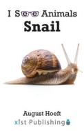 Snail di August Hoeft edito da XIST PUB
