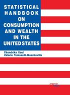 Statistical Handbook on Consumption and Wealth in the United States di Chandrika Kaul, Valerie Tomaselli, Inc Staff Moschovitis Group edito da Oryx Press