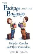 Package and the Baggage di Neil D. Isaacs edito da Blue Dolphin Publishing