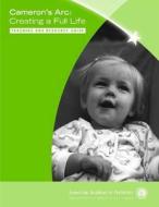 Pediatrics, A:  Cameron's Arc di American Academy of Pediatrics edito da American Academy of Pediatrics