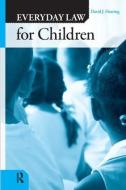Everyday Law for Children di David J. Herring edito da Taylor & Francis Ltd