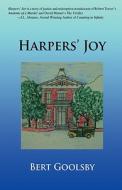 Harpers' Joy di Bert Goolsby edito da Wingspan Publishing