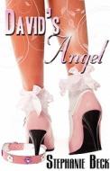 David's Angel di Stephanie Beck edito da Lyrical Press Inc