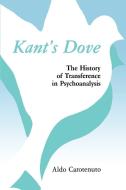 Kant's Dove di Aldo Carotenuto edito da Chiron Publications