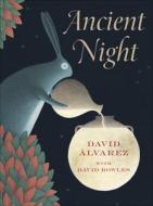 Ancient Night di David Bowles edito da LEVINE QUERIDO