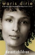 Desert Children di Waris Dirie edito da Little, Brown Book Group