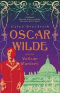 Oscar Wilde and the Vatican Murders di Gyles Brandreth edito da John Murray Publishers