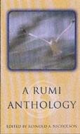 A Rumi Anthology di Jelaluddin Rumi edito da Oneworld Publications