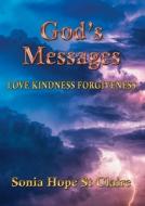 God's Messages di St Claire Sonia Hope St Claire edito da Zeus Publications