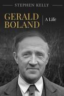 Gerald Boland di Stephen Kelly edito da Wordwell Books