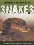 Snakes di Jen Green edito da W.B. Saunders Company