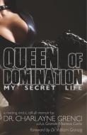 Queen of Domination di Charlayne Grenci edito da Bryce Cullen Publishing