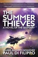 The Summer Thieves: A Novel of the Quinary di Paul Di Filippo edito da NIGHT SHADE BOOKS