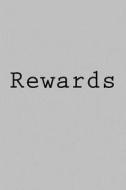 Rewards: Notebook di Wild Pages Press edito da Createspace Independent Publishing Platform