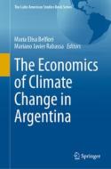 The Economics of Climate Change in Argentina edito da Springer International Publishing