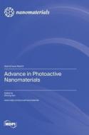 Advance in Photoactive Nanomaterials edito da MDPI AG