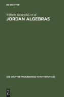 Jordan Algebras edito da De Gruyter