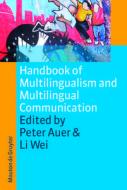 Handbook of Multilingualism and Multilingual Communication edito da de Gruyter Mouton
