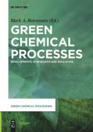 Green Chemical Processes edito da De Gruyter
