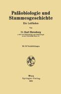 Paläobiologie und Stammesgeschichte di Kurt Ehrenberg edito da Springer Vienna