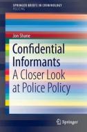 Confidential Informants di Jon Shane edito da Springer-Verlag GmbH